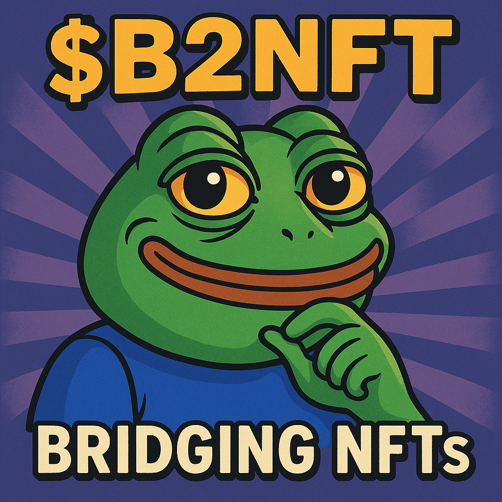 $B2NFT Bridging NFTs - Pepe style meme character